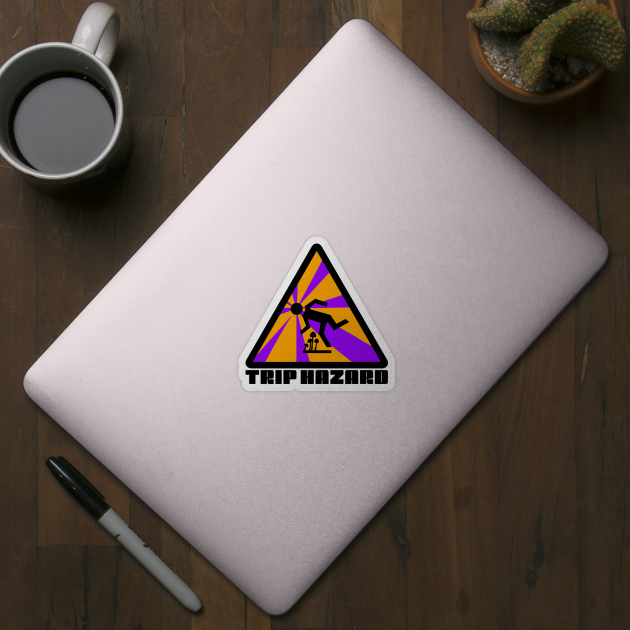 Purple Trip Hazard Psychedelic Warning Sign by NeddyBetty